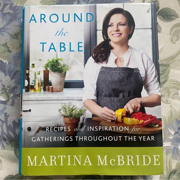 Around The Table Recipes by Martina McBride - Picture 1 of 13